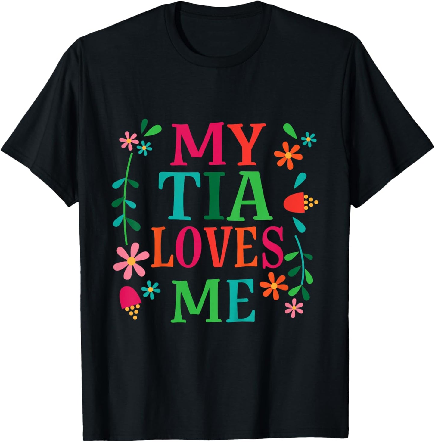 My Tia Loves Me Niece Quote T-Shirt - T-Shirt | Black