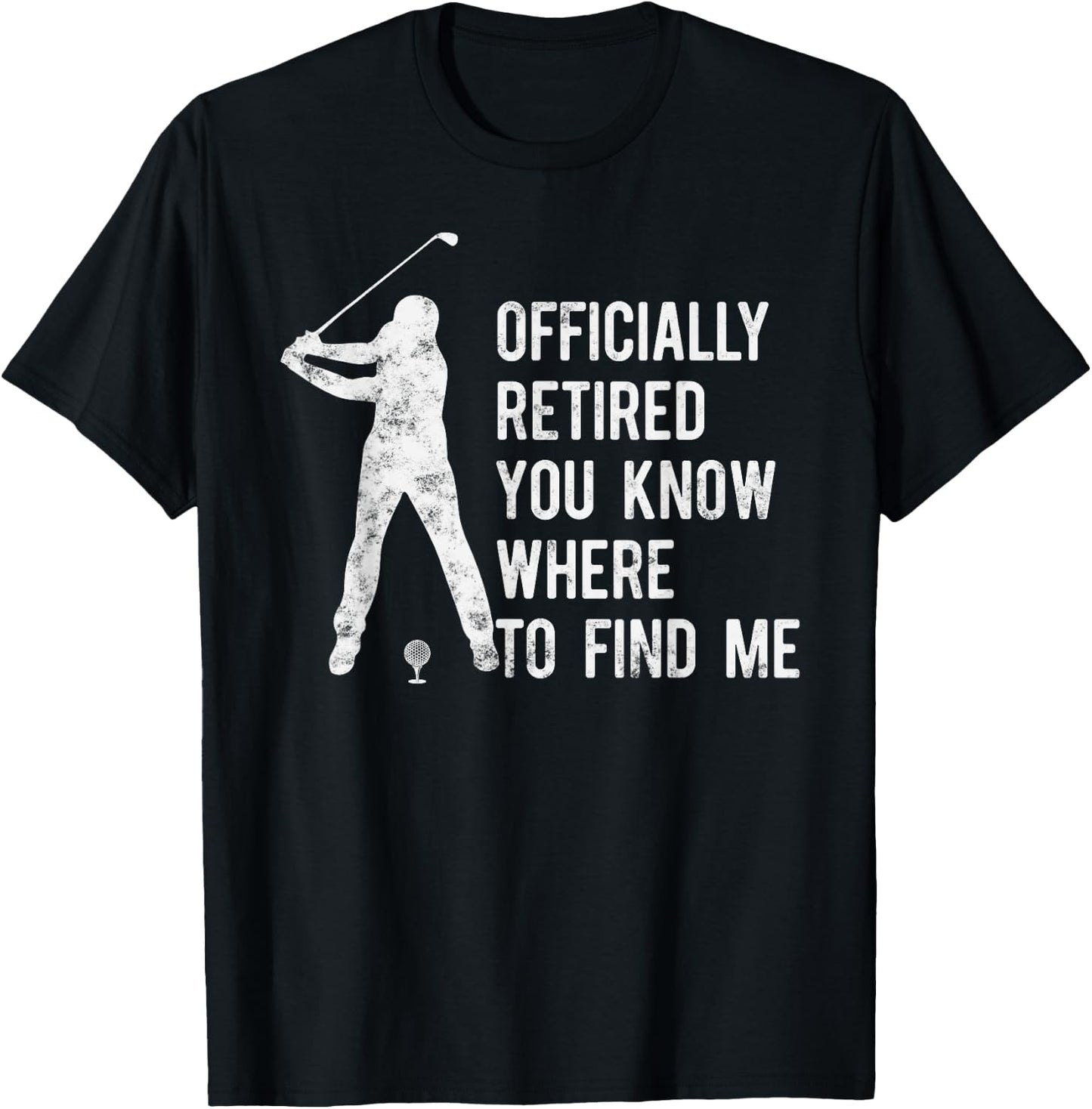 Officially Retired Gift Golf Dad Golfing Retirement Golfer T-Shirt - T-Shirt | Black
