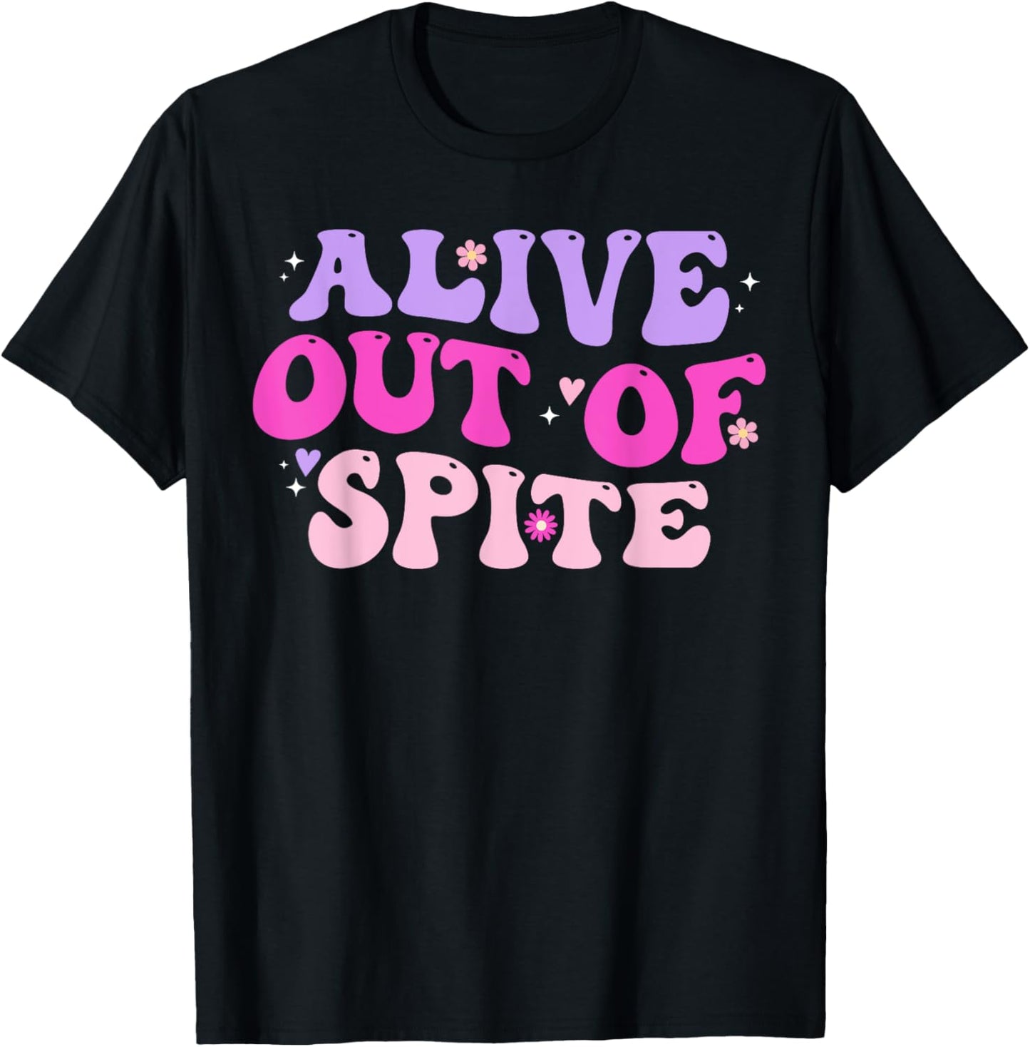 Alive Out Of Spite T-Shirt - T-Shirt | Black