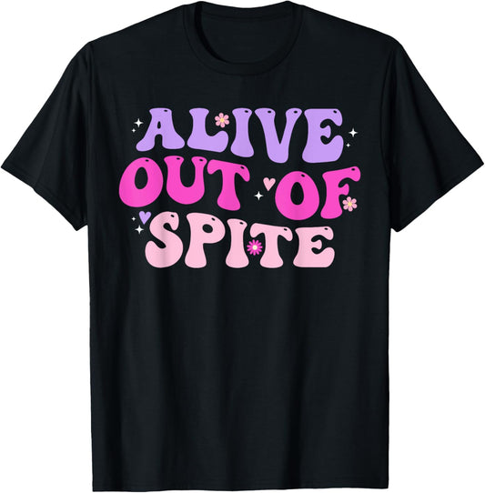 Alive Out Of Spite T-Shirt - T-Shirt | Black
