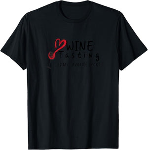 Wine Tasting is My Favorite Sport, wine lover funny summer T-Shirt - T-Shirt | Black