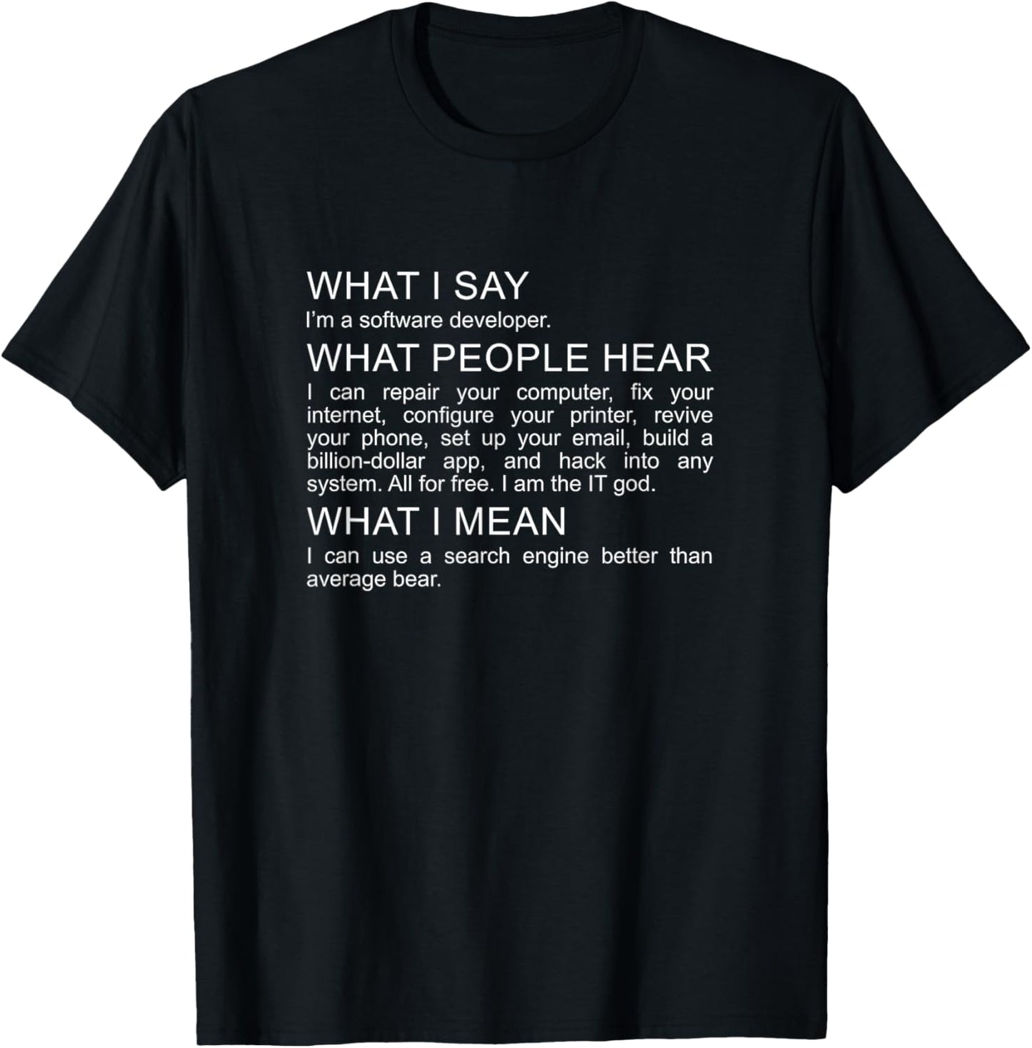 Software Developer Programmer Engineer Funny Saying Design T-Shirt - T-Shirt | Black