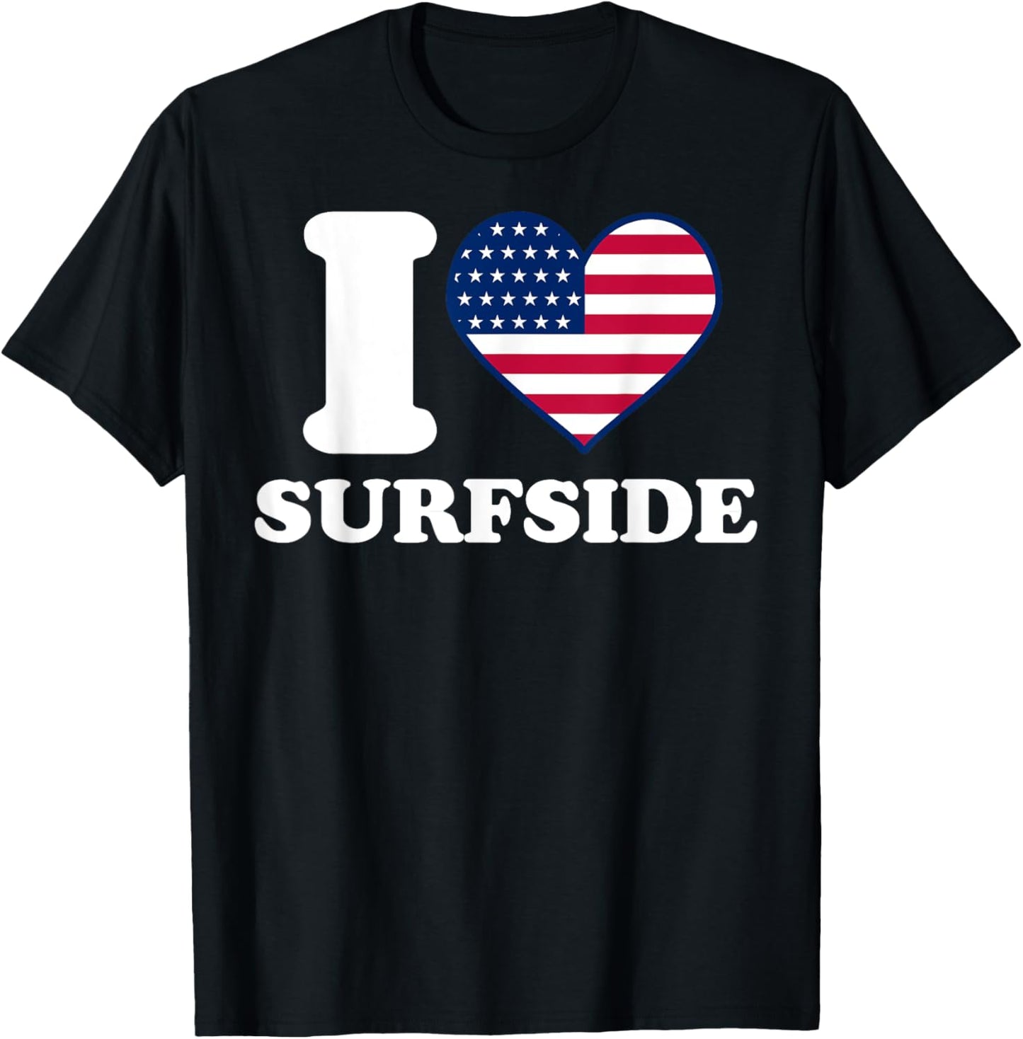 I love Surfside I heart Surfside T-Shirt - T-Shirt | Black