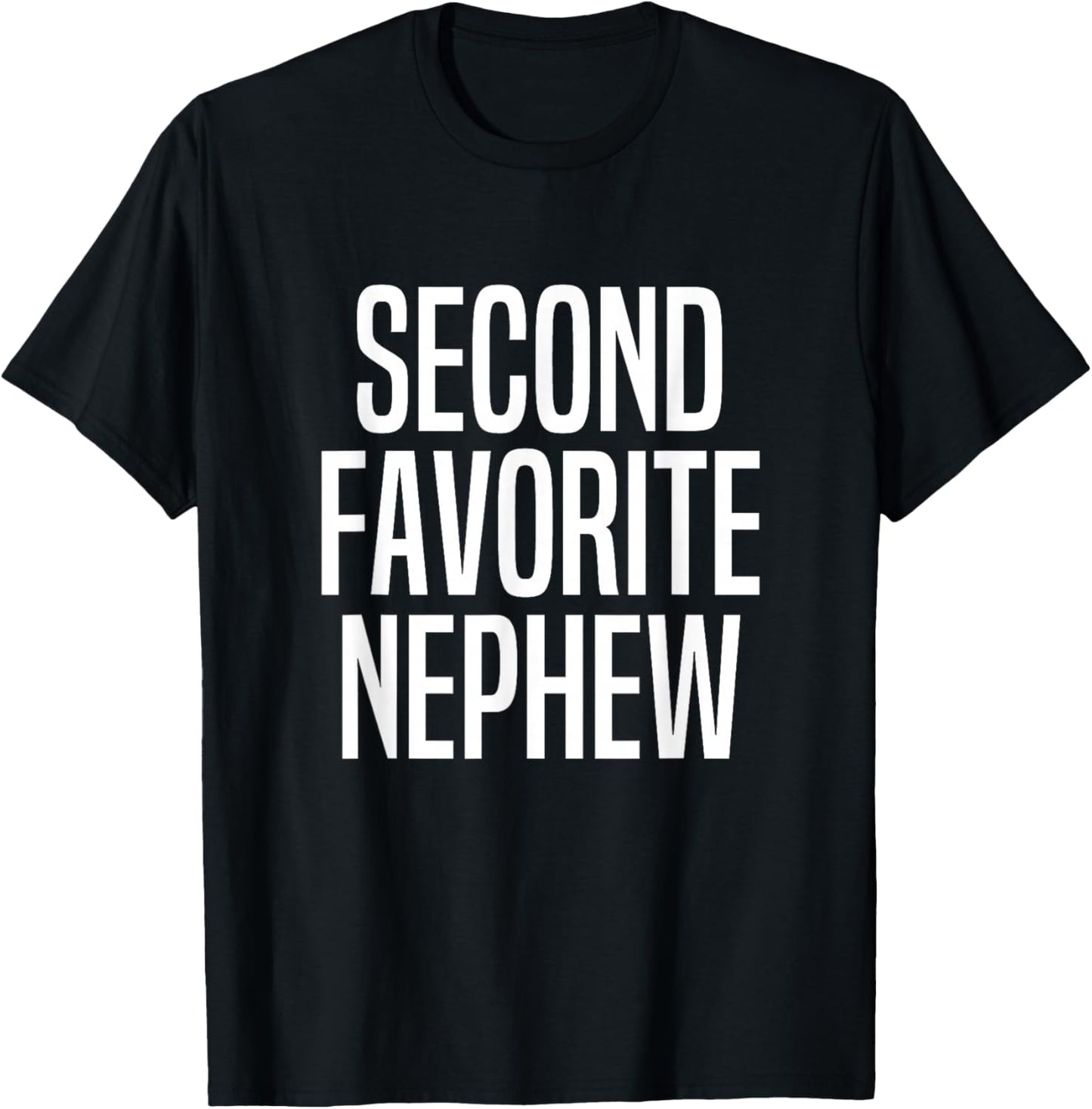 Second Favorite Nephew T-Shirt - T-Shirt | Black