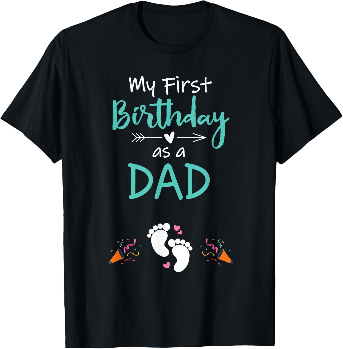 My First Birthday as a Dad Pregnancy Announcement Gift T-Shirt - T-Shirt | Black