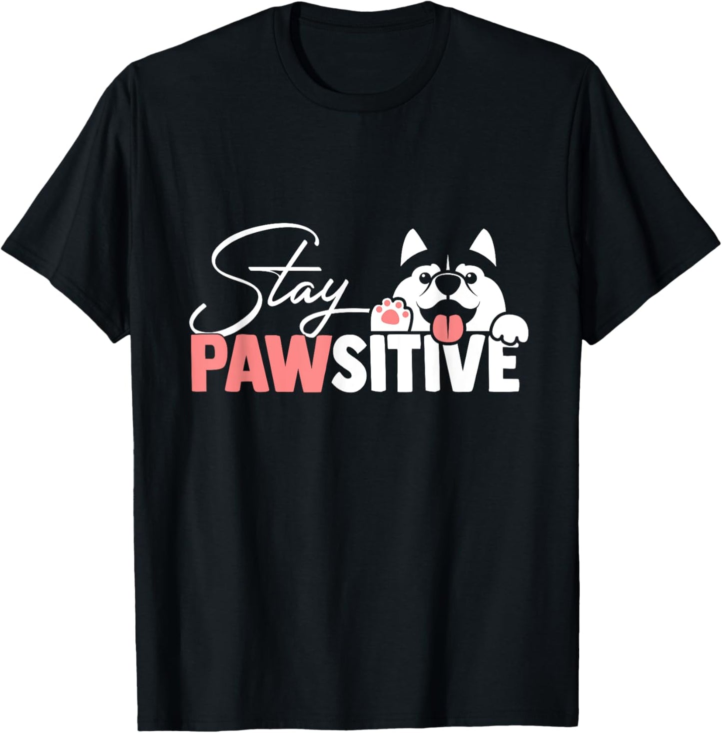 Stay Pawsitive Cute Dog and Cat Animal Paw Women T-Shirt - T-Shirt | Black