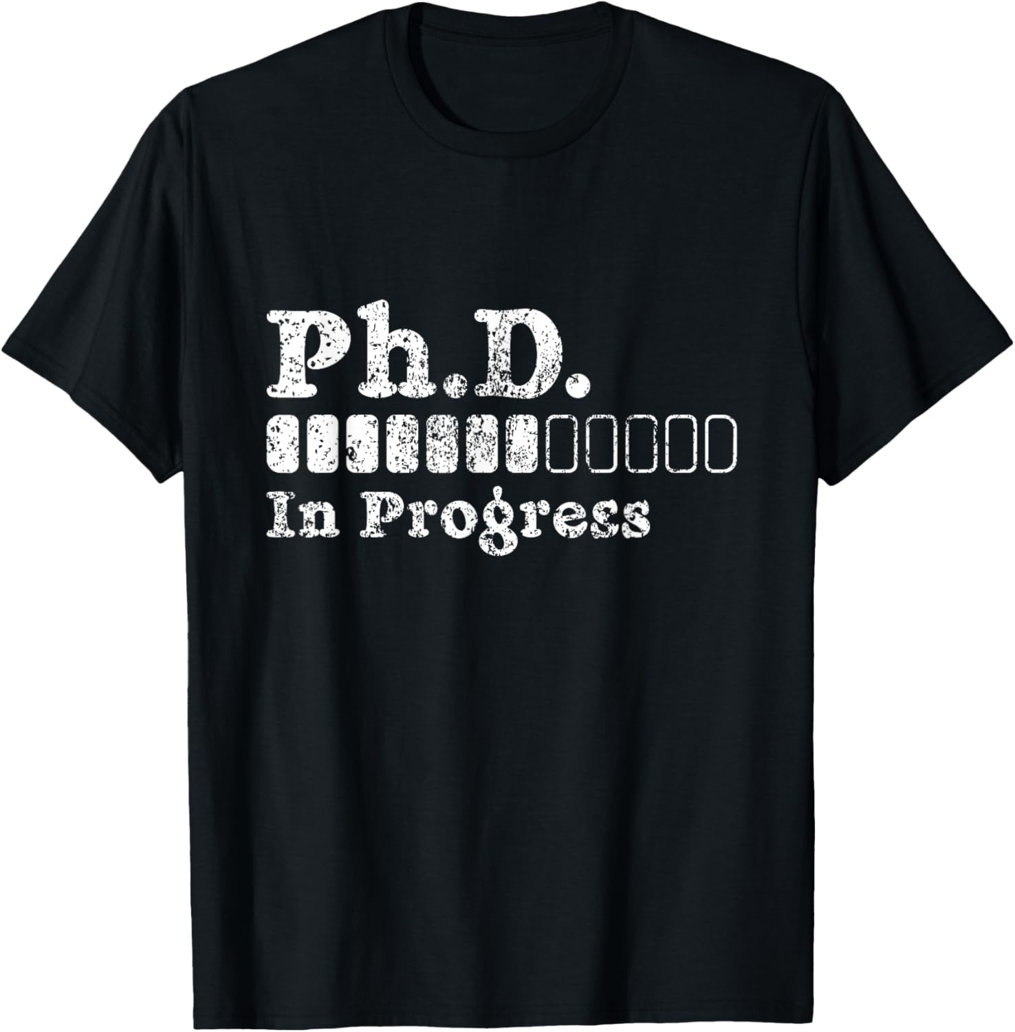 Ph.D In Progress PhD Doctoral Degree Graduation Doctorate T-Shirt - T-Shirt | Black