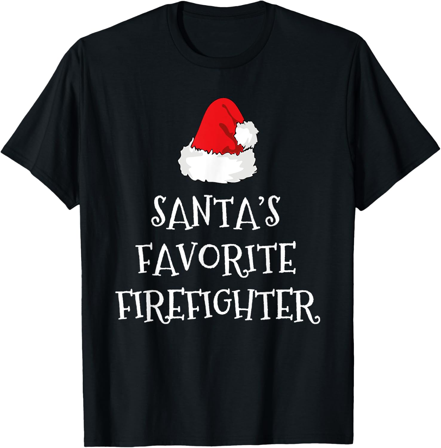 Santa's Favorite Firefighter Christmas Funny Xmas Fireman T-Shirt - T-Shirt | Black