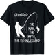 Granddad The Man The Myth The Fishing Legend T-Shirt - T-Shirt | Black
