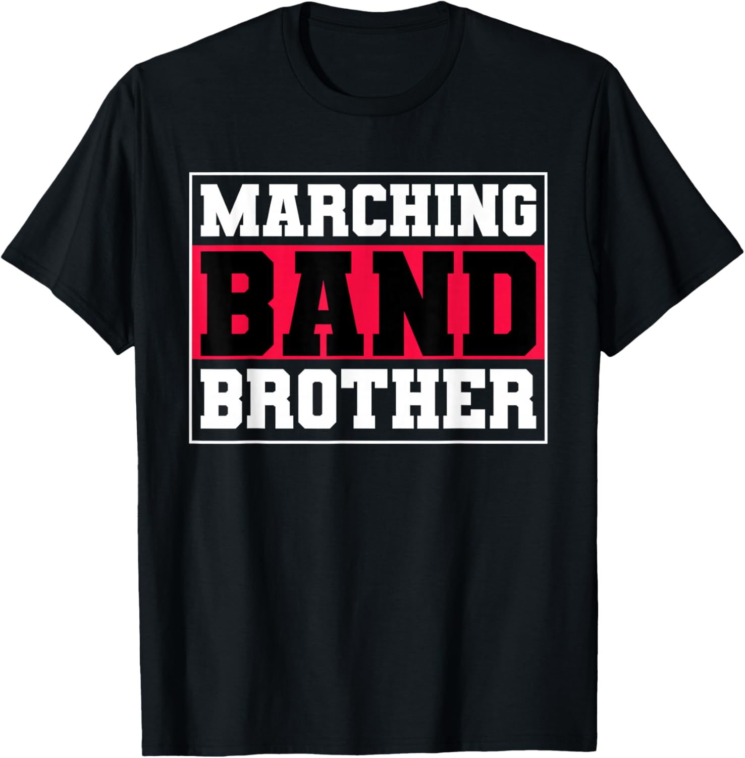 Marching Band Brother Music Musician Musical Parade T-Shirt - T-Shirt | Black