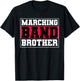 Marching Band Brother Music Musician Musical Parade T-Shirt - T-Shirt | Black