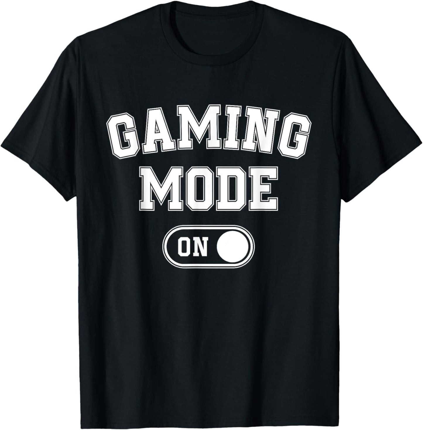 Gaming Mode On Funny Gamer Gift Men Kids Streamer Gaming T-Shirt - T-Shirt | Black