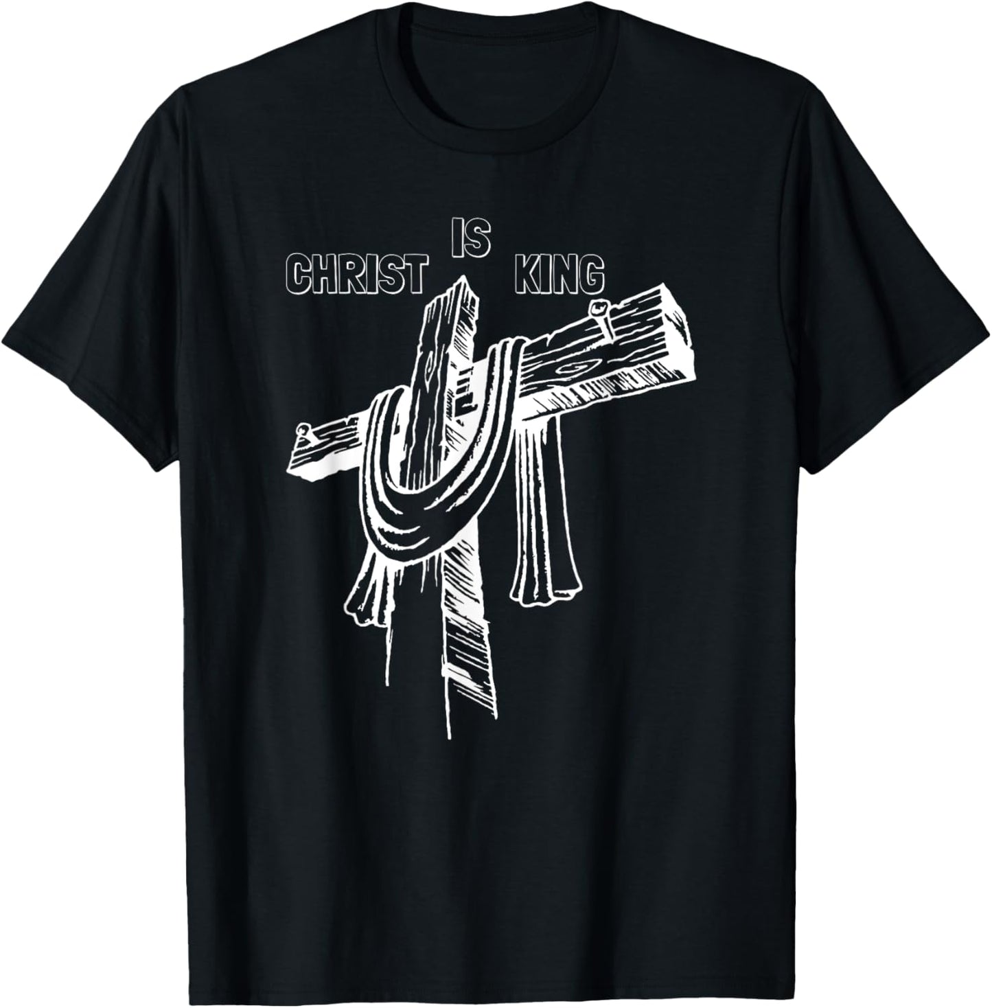 Christ Is King - Christian Religious Jesus Christ Is King T-Shirt - T-Shirt | Black