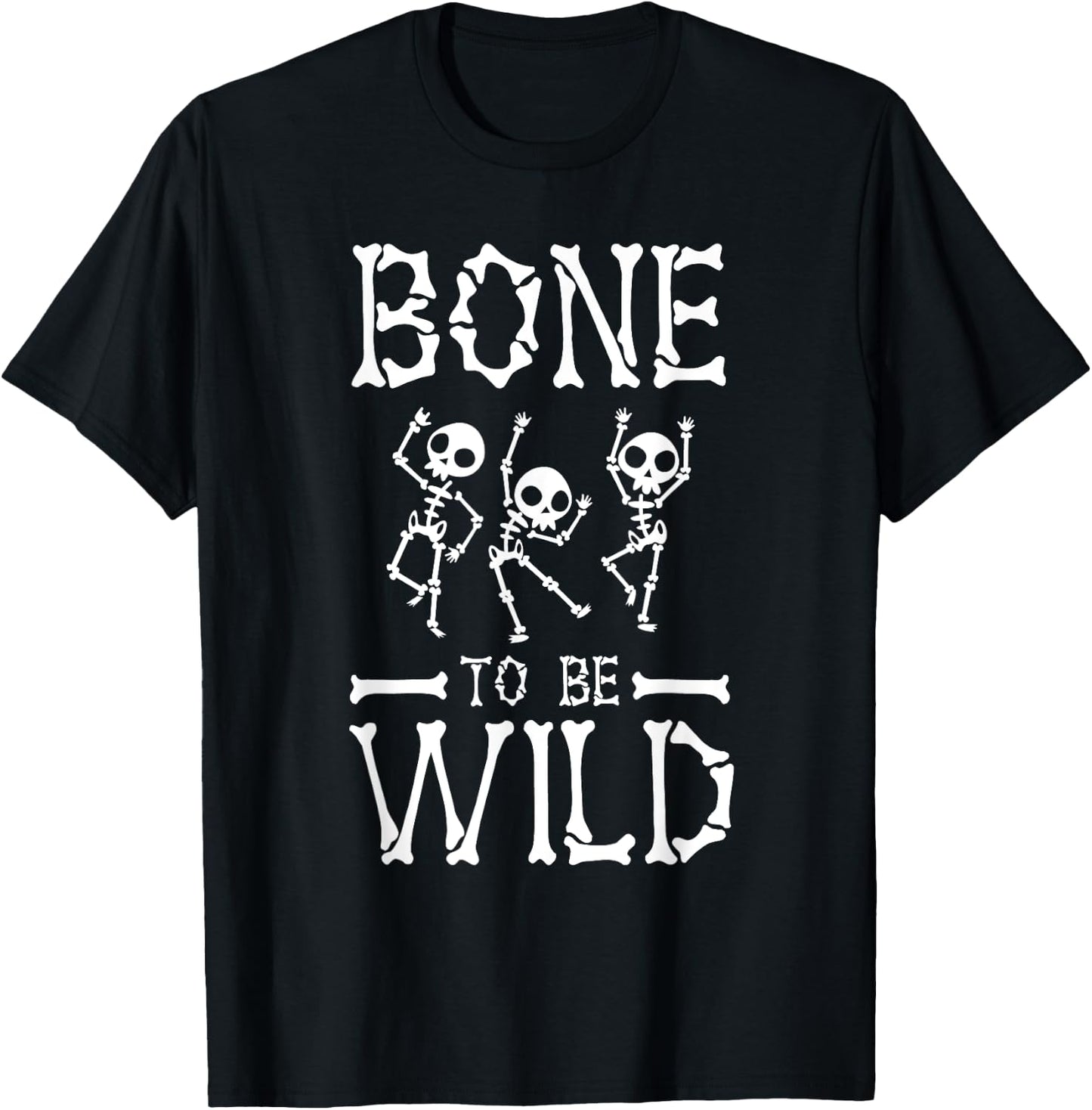 Bone to be Wild Skeleton Hands Halloween Costume T-Shirt - T-Shirt | Black
