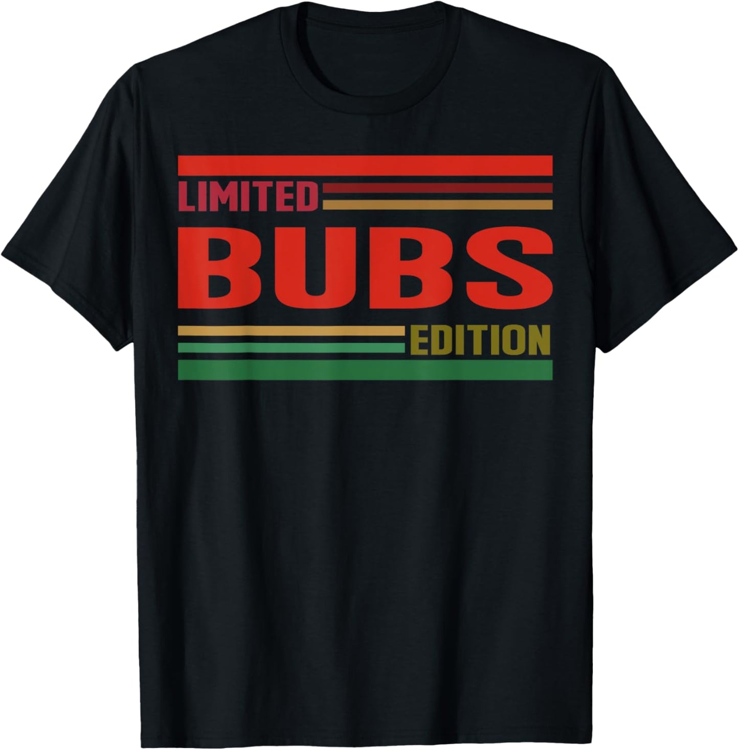 BUBS Limited Edition Shirt BUBS Name Personalized T-Shirt - T-Shirt | Black