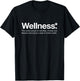 Wellness Definition White Font, Health and Wellbeing T-Shirt - T-Shirt | Black