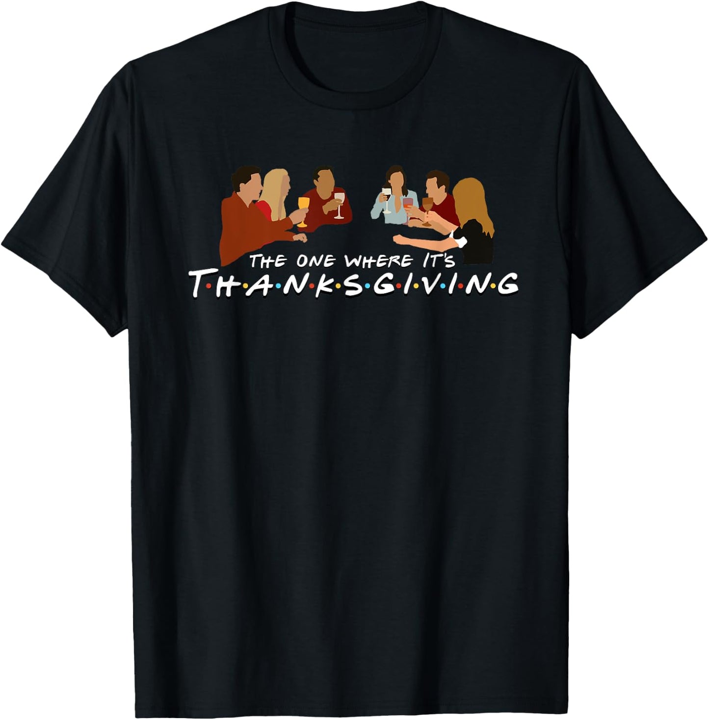 Cute Fall Friends One Where It's Thanksgiving Friends T-Shirt - T-Shirt | Black