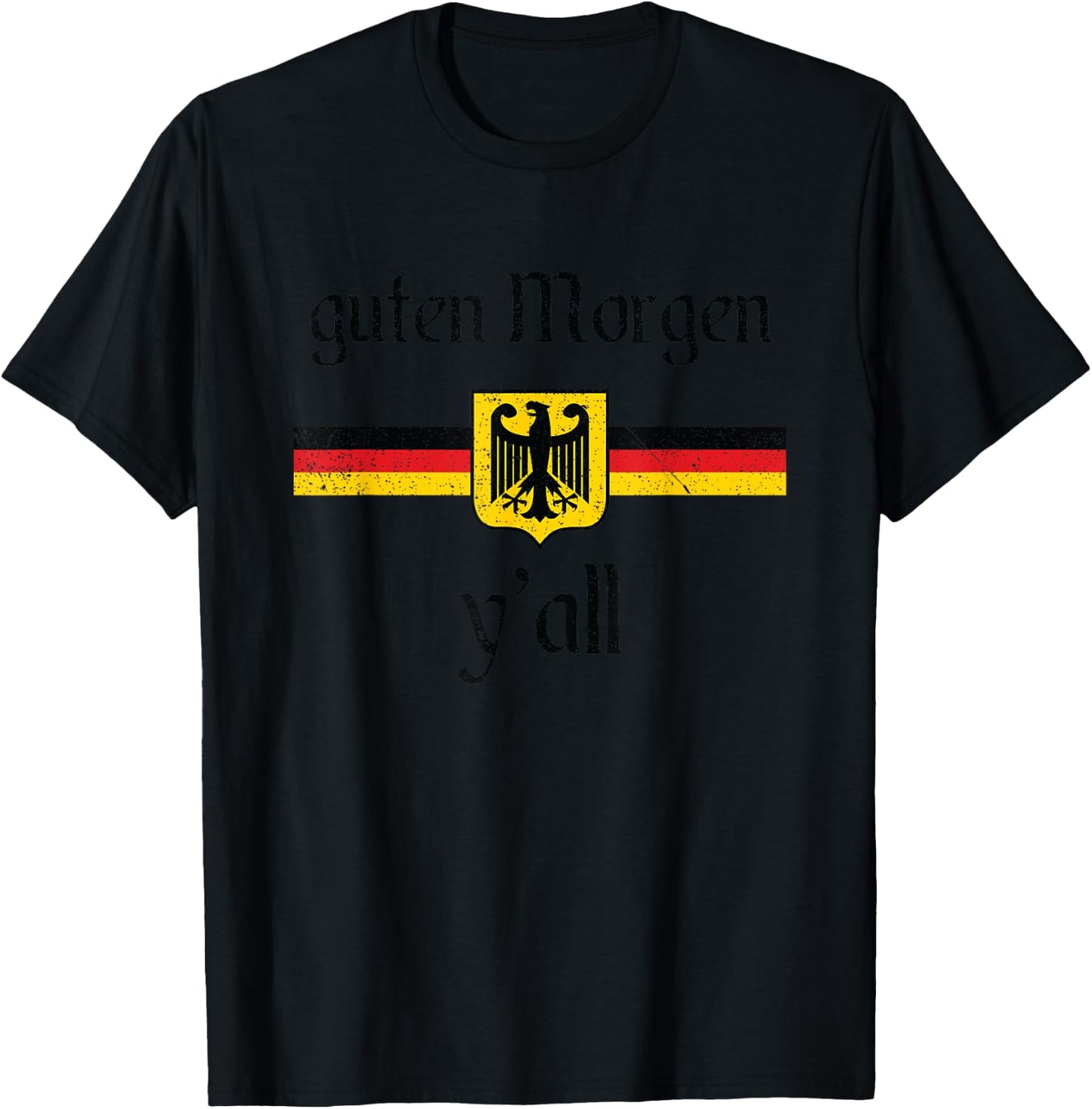 Oktoberfest Men Women German Flag Eagle Guten Morgen Y'all T-Shirt - T-Shirt | Black