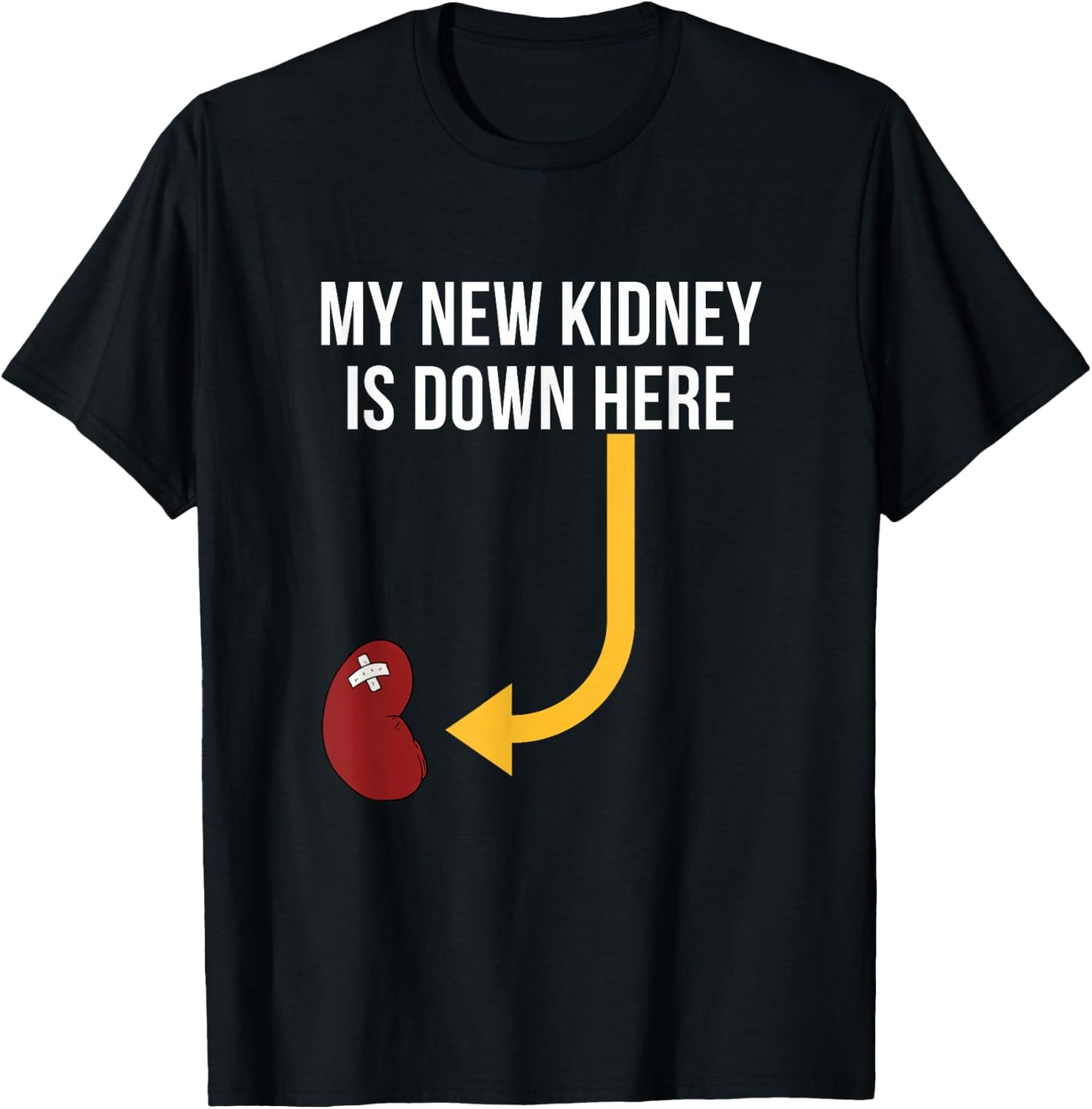 Kidney Transplant Gifts My New Funny T-Shirt - T-Shirt | Black
