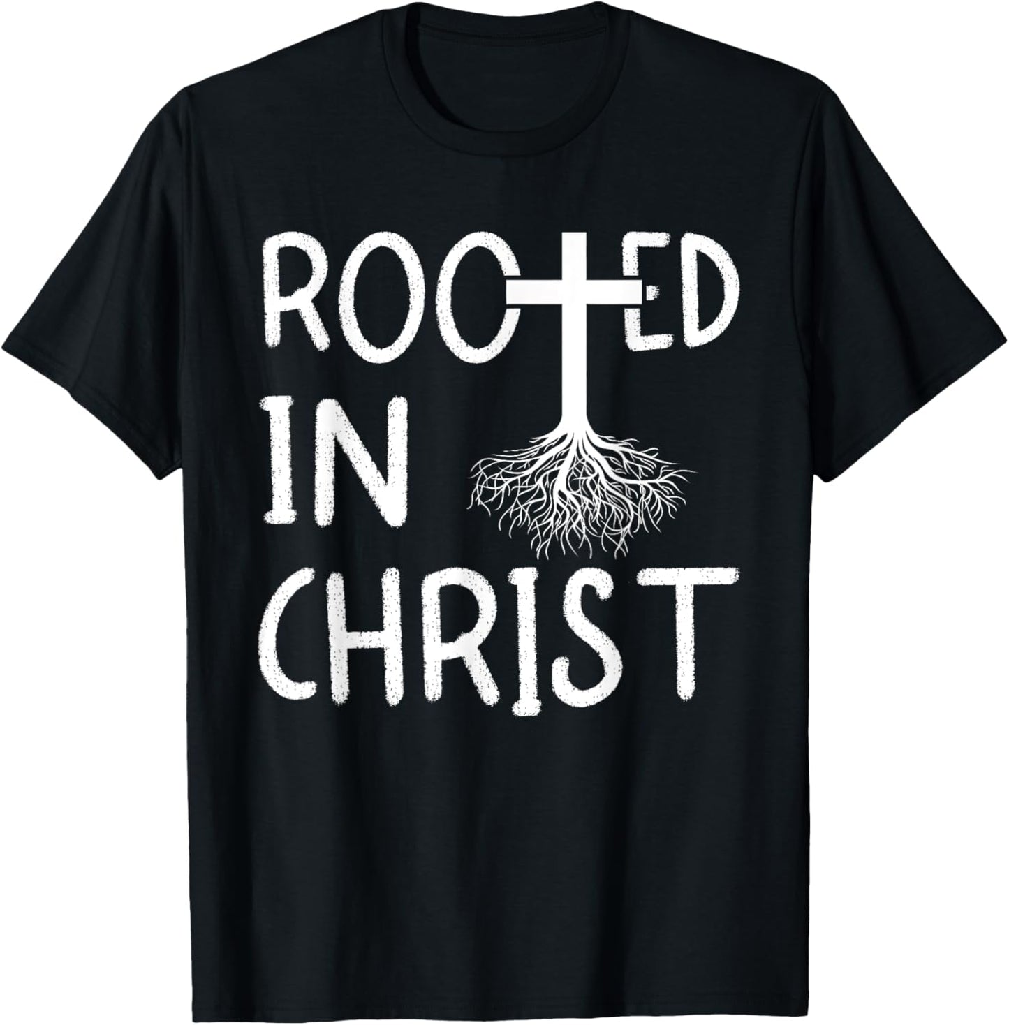 Rooted In Christ I Christianity T-Shirt - T-Shirt | Black
