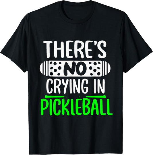There's No Crying In Pickleball Funny Pickleball Rules T-Shirt - T-Shirt | Black