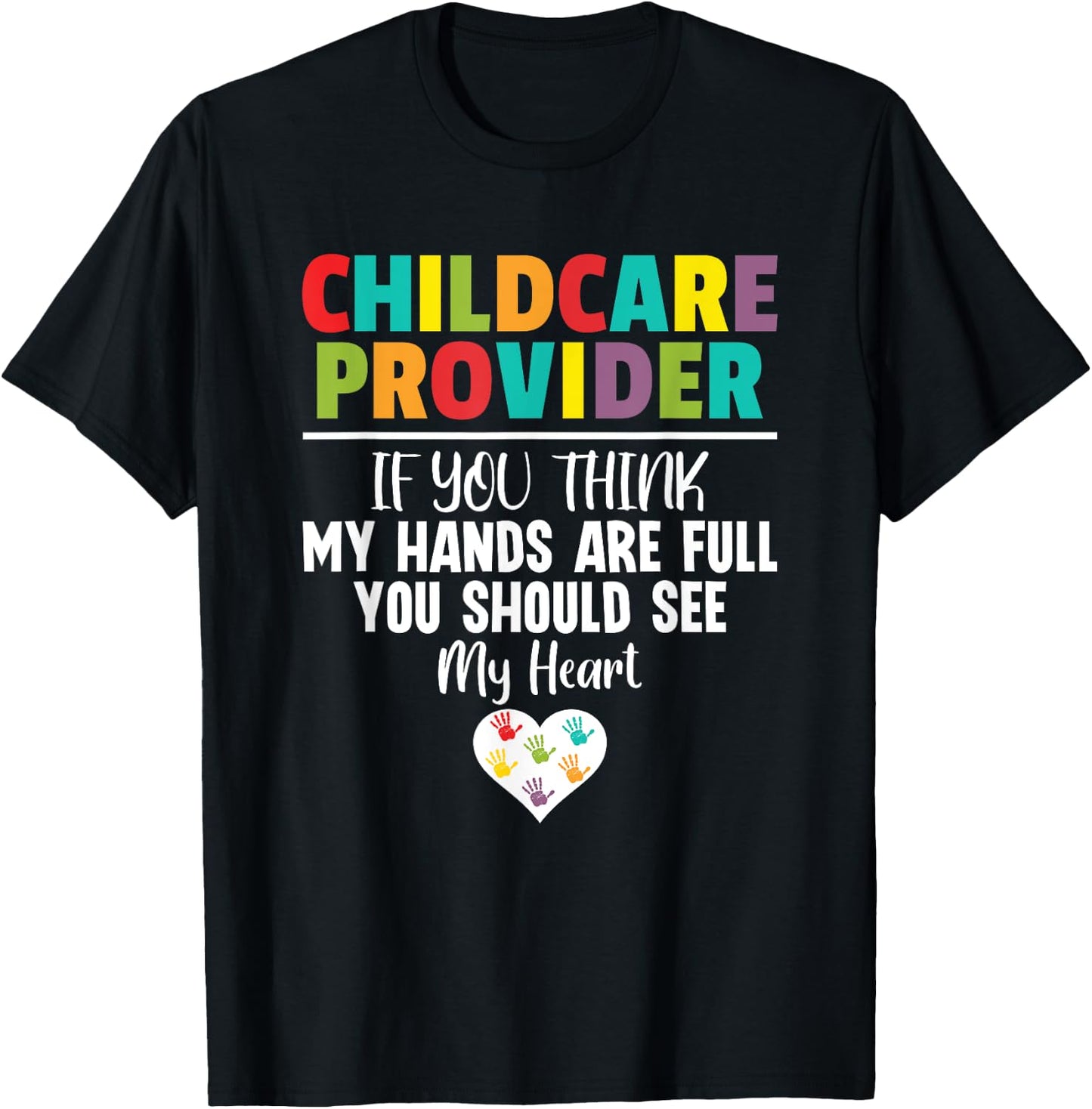 Childcare Provider Daycare Provider School Teacher T-Shirt - T-Shirt | Black