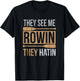 They See Me Rowin They Hatin Funny Oar Canoe Race Training T-Shirt - T-Shirt | Black