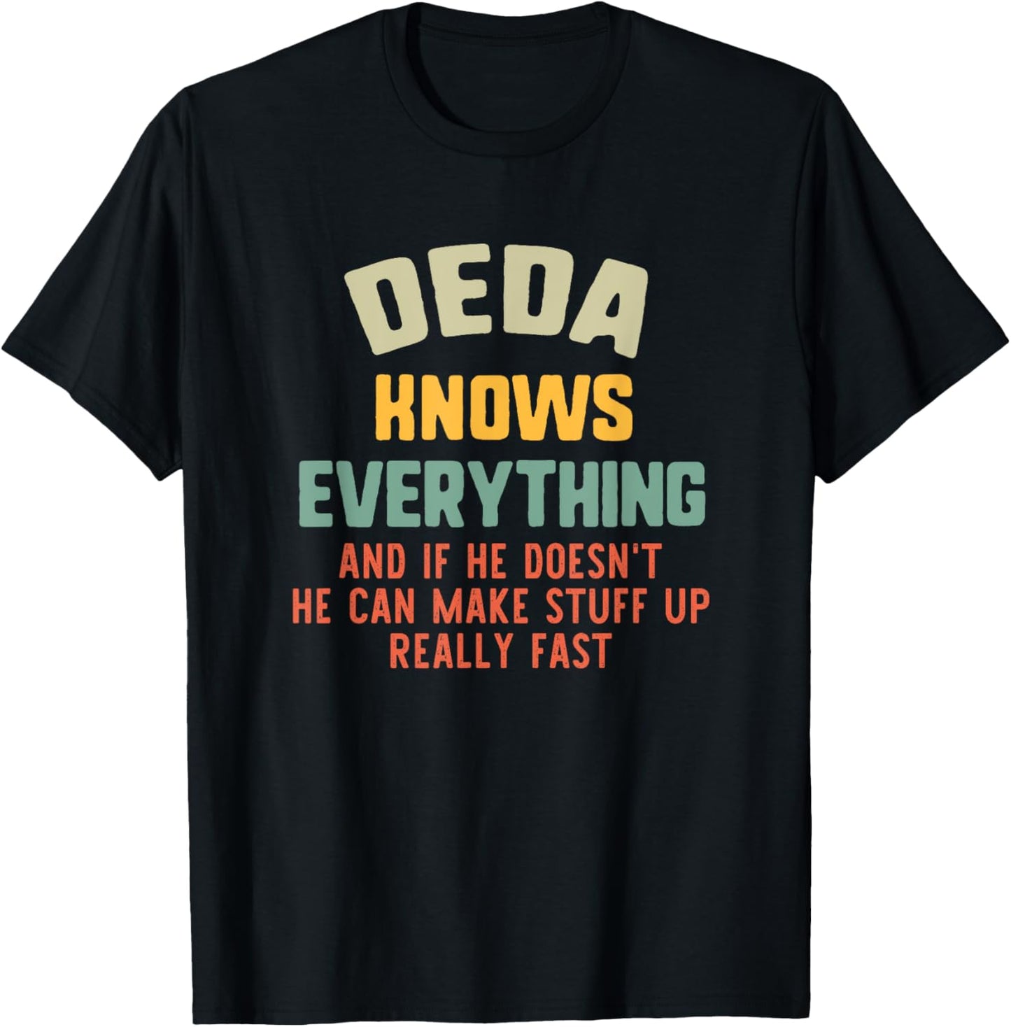 Deda Knows Everything Vintage Grandpa Funny T-Shirt - T-Shirt | Black