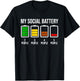 My Social Battery - Funny Introverted Low Energy Antisocial T-Shirt - T-Shirt | Black