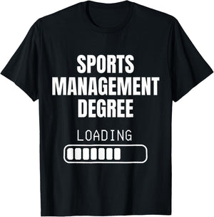 Sports Management Degree Loading Funny Student Graduation T-Shirt - T-Shirt | Black