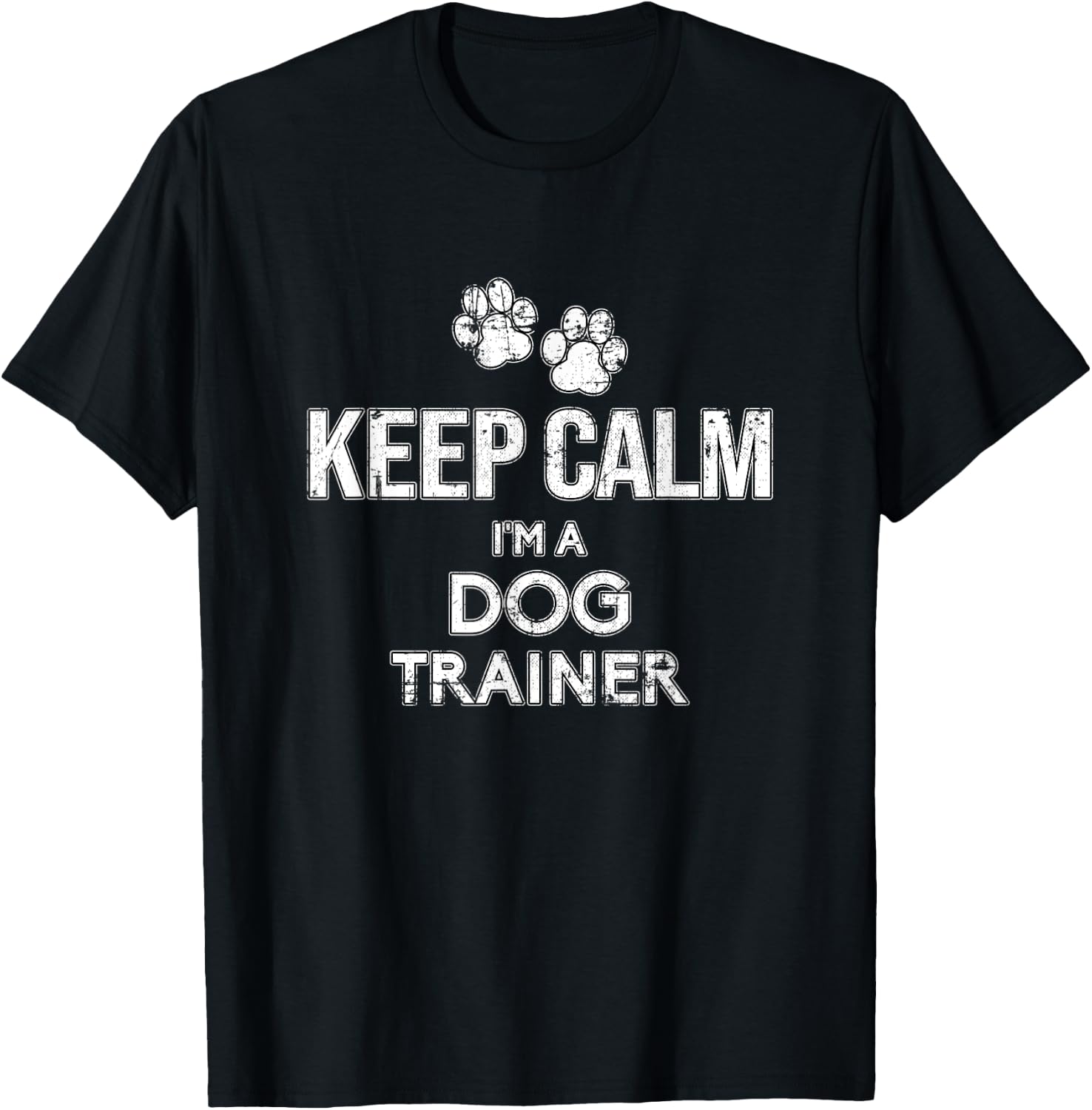 Dogtraining Keep Calm I'm A Dog Trainer Grunge Women T-Shirt - T-Shirt | Black