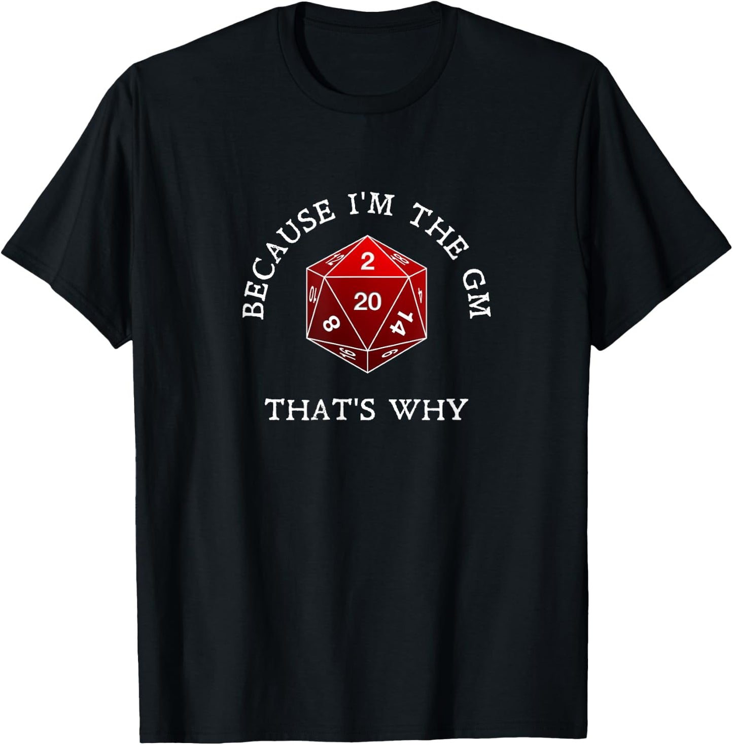 Because I'm The GM That's Why T-Shirt - T-Shirt | Black