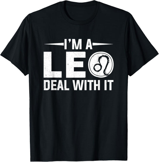 I'm A Leo Deal With It Astrology Birthday Zodiac T-Shirt - T-Shirt | Black
