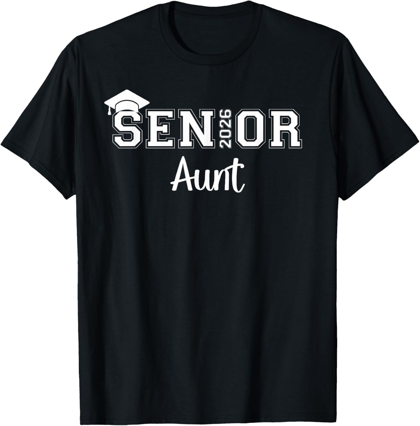 Senior 2026 Aunt Class Of 2026 Aunt Auntie Graduate T-Shirt - T-Shirt | Black