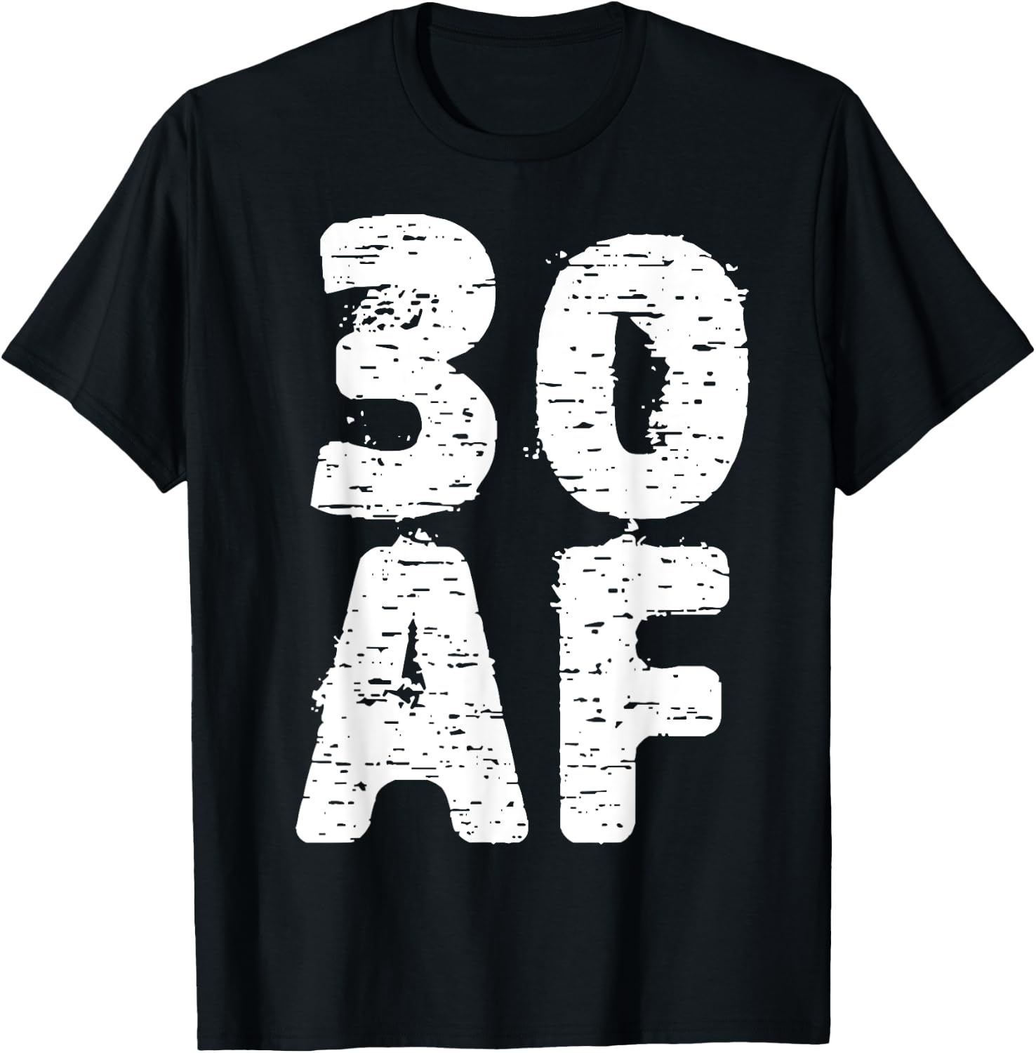 30 AF Great Dirty Thirty Anniversary Birthday Gift T-Shirt - T-Shirt | Black