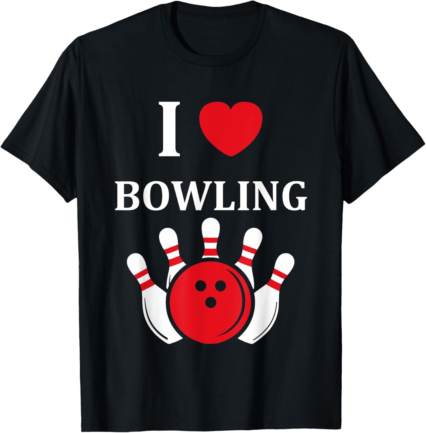 Sport Humor Bowling Player Simple i love Bowling T-Shirt - T-Shirt | Black