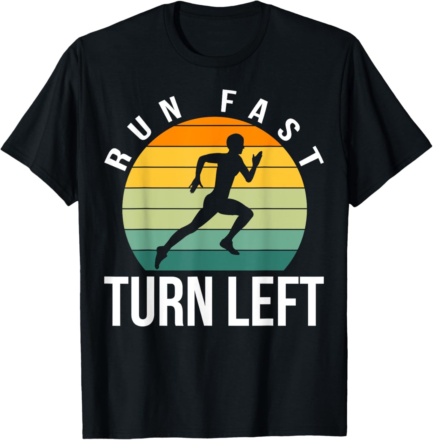 Run Fast Turn Left Track T-Shirt - T-Shirt | Black
