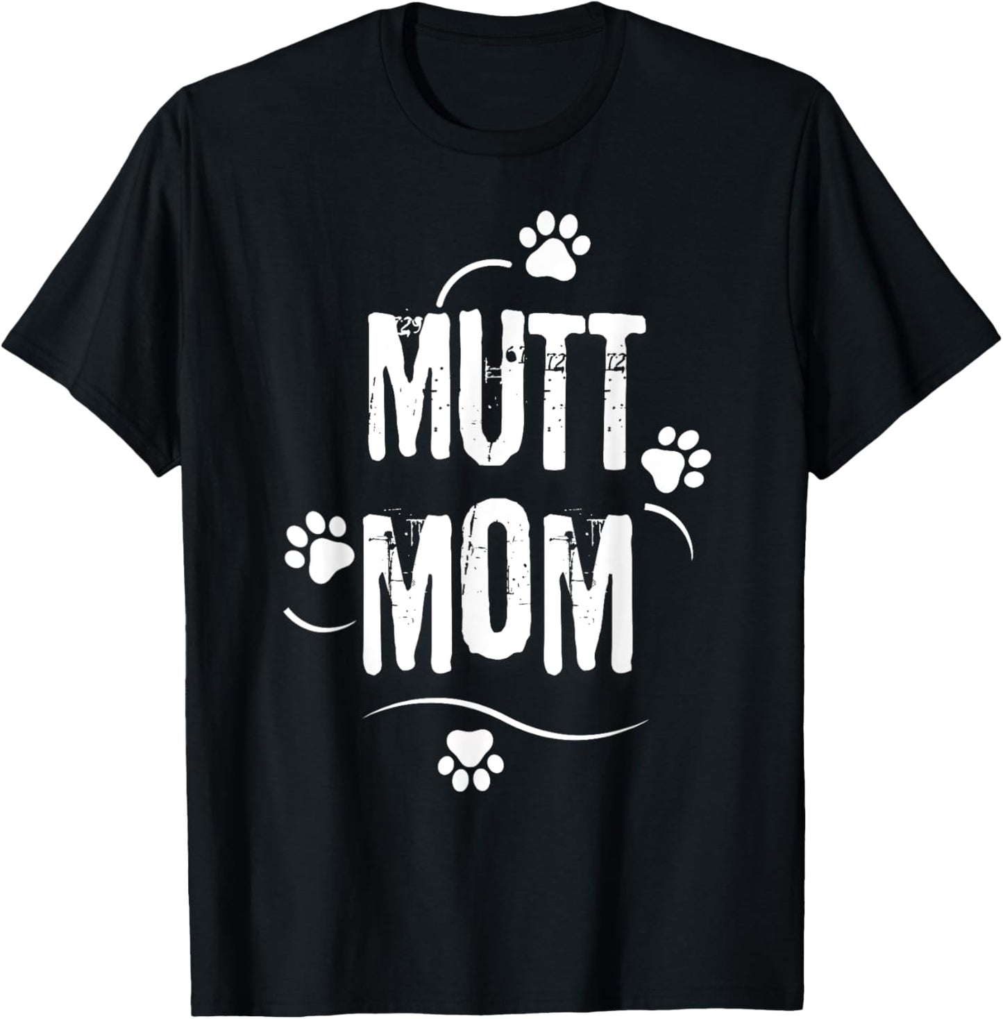 National Mutt Day Mutt Mom Dog Footprint Mama Love Mutt Men Women Girls Kids T-Shirt - T-Shirt | Black