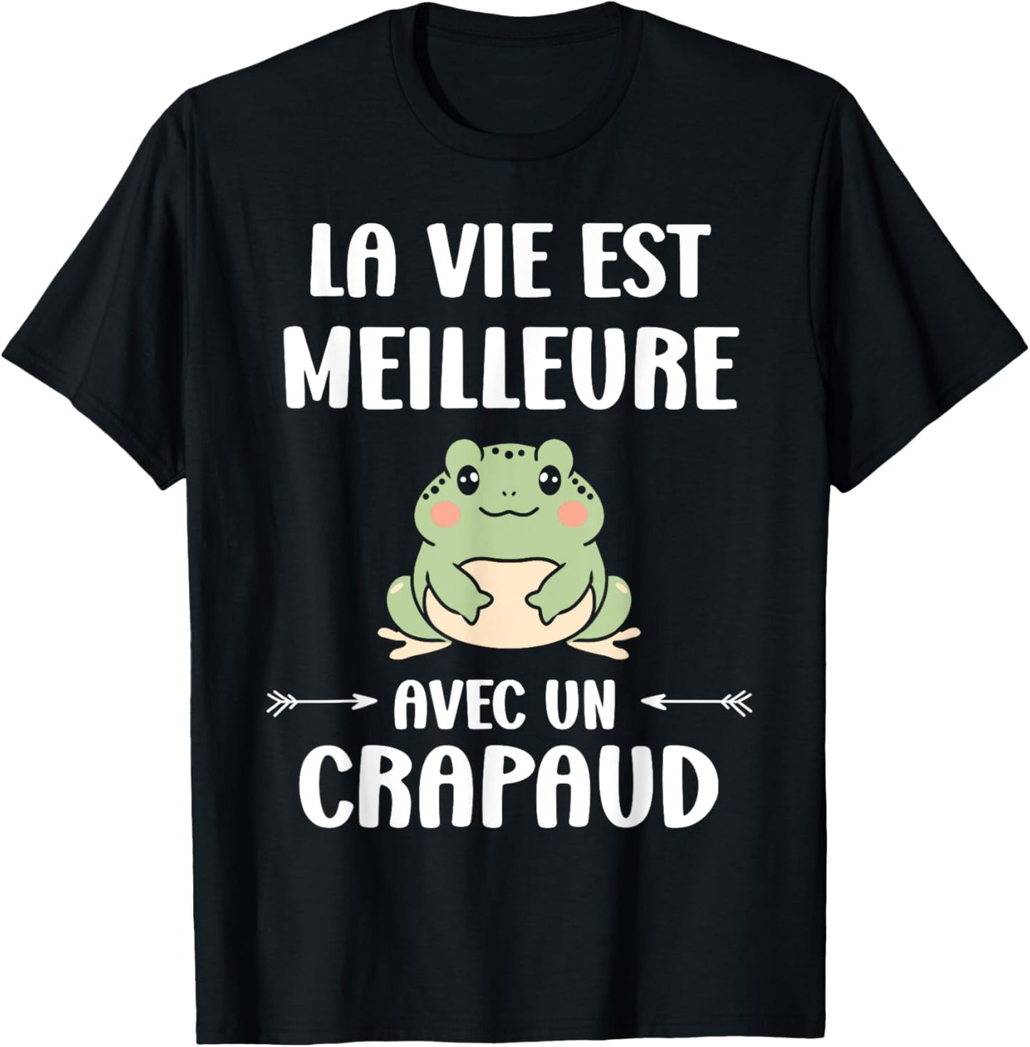 Humor Toads Animals Life Is Better With A Toad , Black, S T-Shirt - T-Shirt | Black