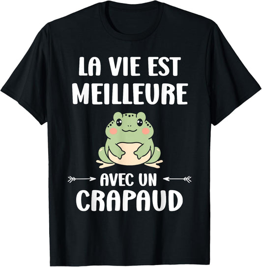 Humor Toads Animals Life Is Better With A Toad , Black, S T-Shirt - T-Shirt | Black
