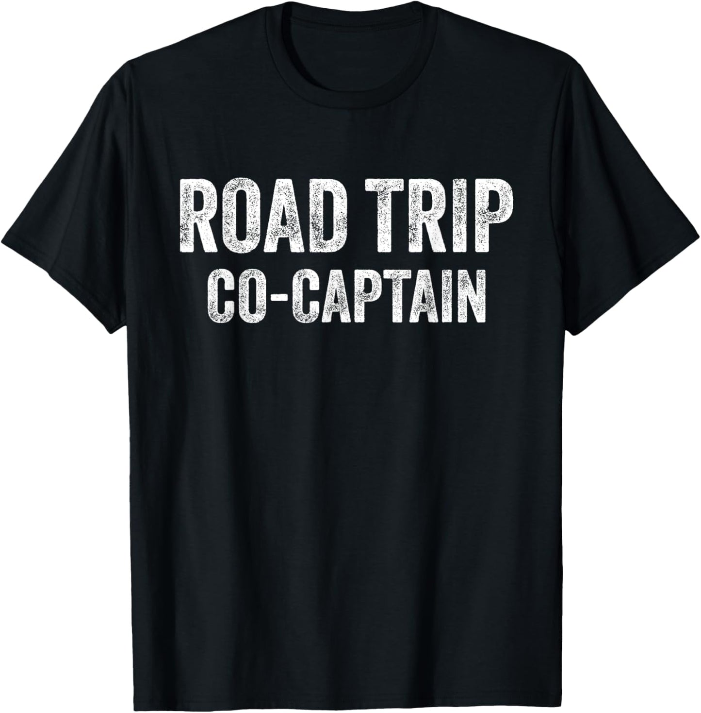 Road Trip Co-Captain Funny Road Trip 2024 Vacation Men Women T-Shirt - T-Shirt | Black