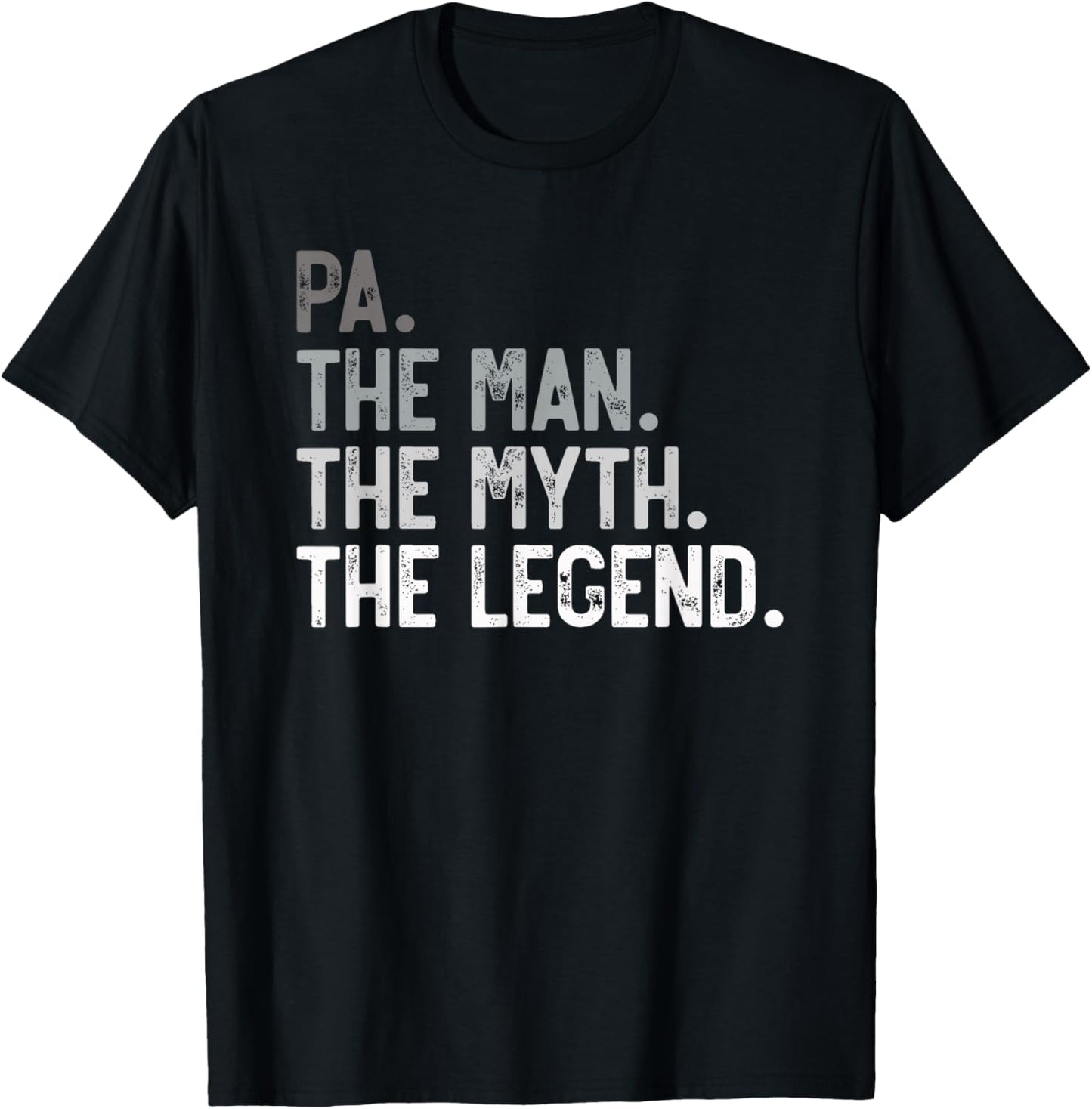 Pa the Man the Myth the Legend Father's Day for Grandpa T-Shirt - T-Shirt | Black