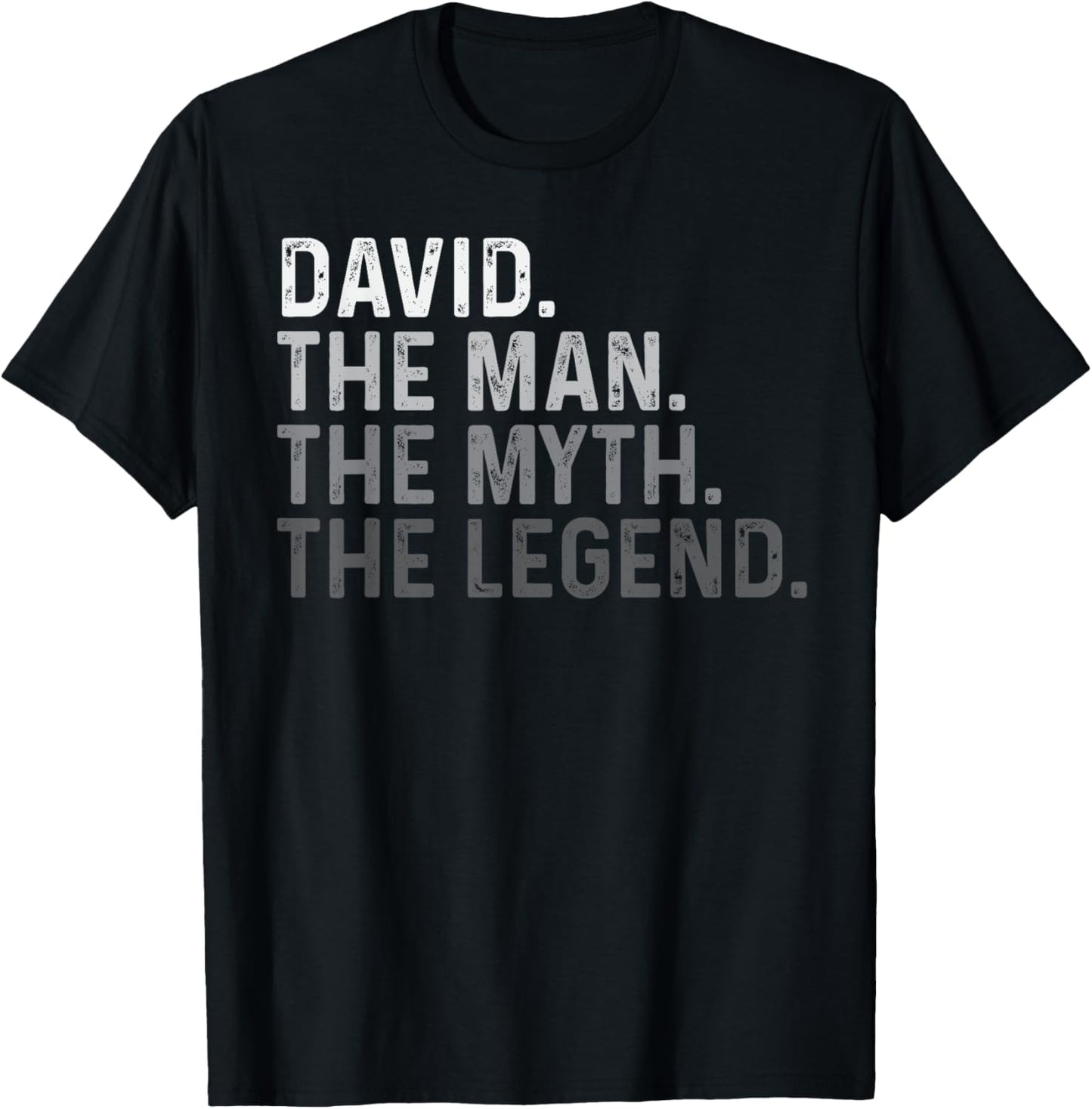 David The Man The Myth The Legend Funny Name David T-Shirt - T-Shirt | Black