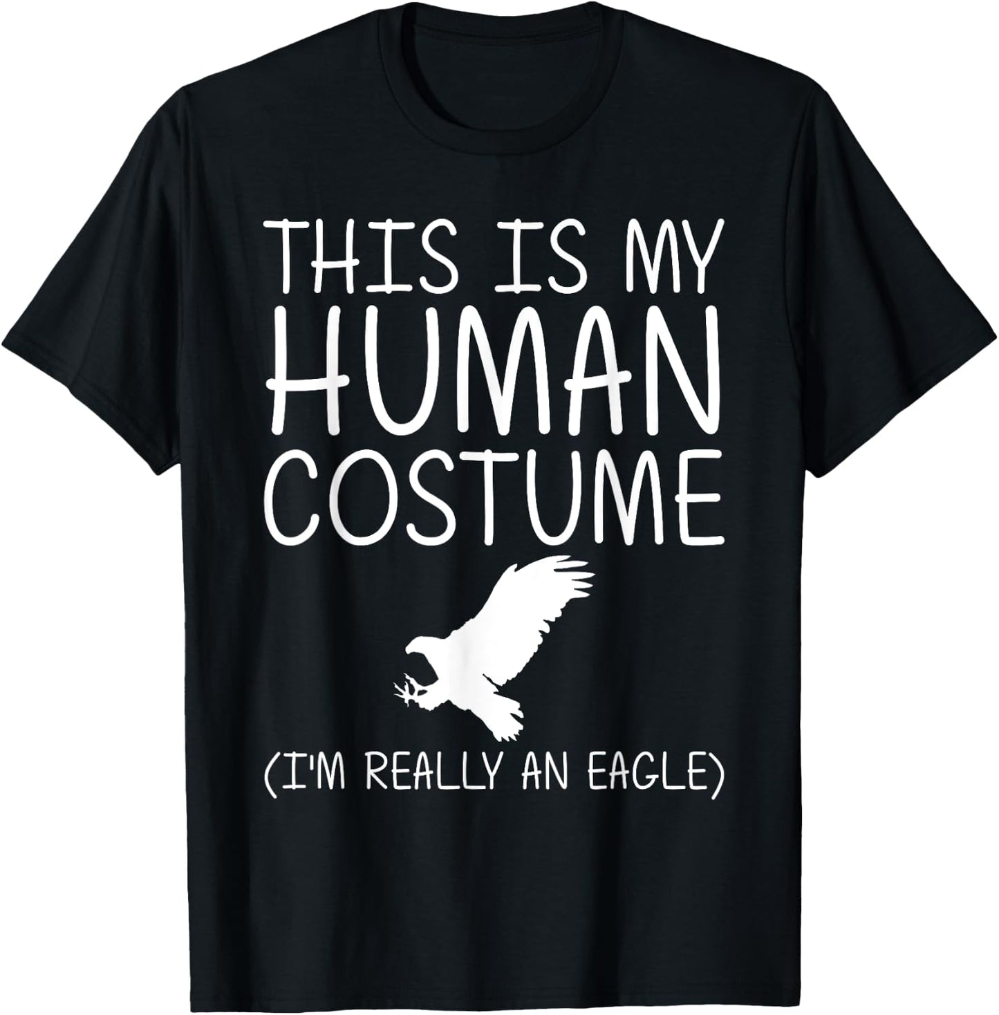 Eagle Easy Halloween Human Costume Hawk Animal DIY Gift T-Shirt - T-Shirt | Black