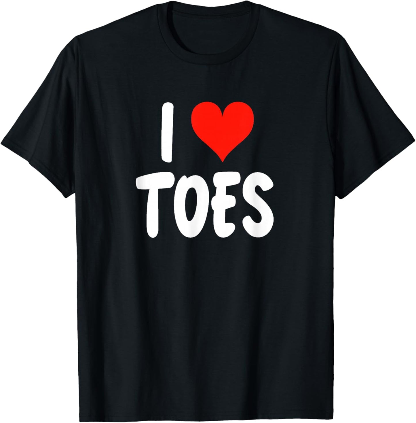 I Love Toes Heart Funny Cute Sarcastic Podiatrist Podiatry T-Shirt - T-Shirt | Black