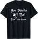 You Betcha Uff Da Don't Cha know T-Shirt - T-Shirt | Black