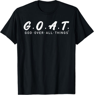 G.O.A.T God Over All Thing Black and White T-Shirt - T-Shirt | Black