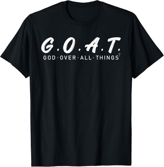 G.O.A.T God Over All Thing Black and White T-Shirt - T-Shirt | Black