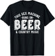 This Sex Machine Runs on Beer and Country Music Funny T-Shirt - T-Shirt | Black