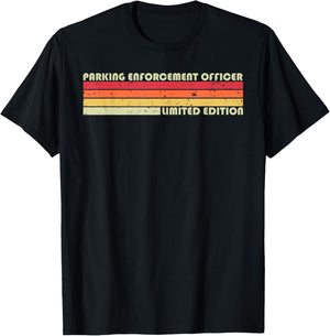 PARKING ENFORCEMENT OFFICER Funny Job Title Birthday Worker T-Shirt - T-Shirt | Black